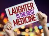 Laughter, Still the Best Medicine